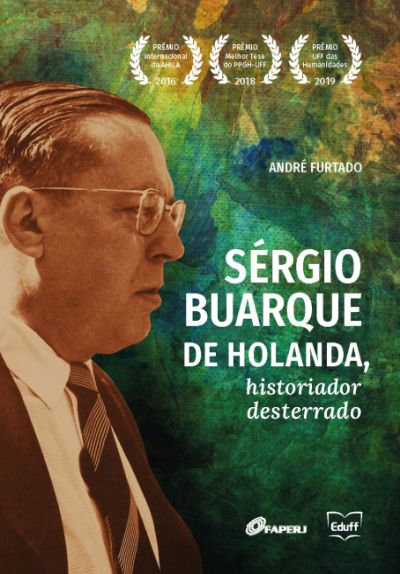 Sérgio Buarque de Holanda, historiador desterrado