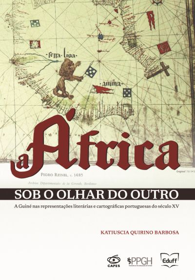 A África sob o olhar do outro: a Guiné nas representações literárias e cartográficas portuguesas do século XV