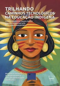 Trilhando caminhos tecnológicos na educação indígena
